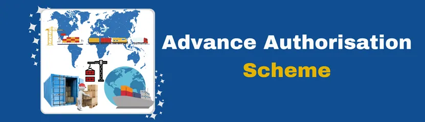Advance Authorisation Scheme